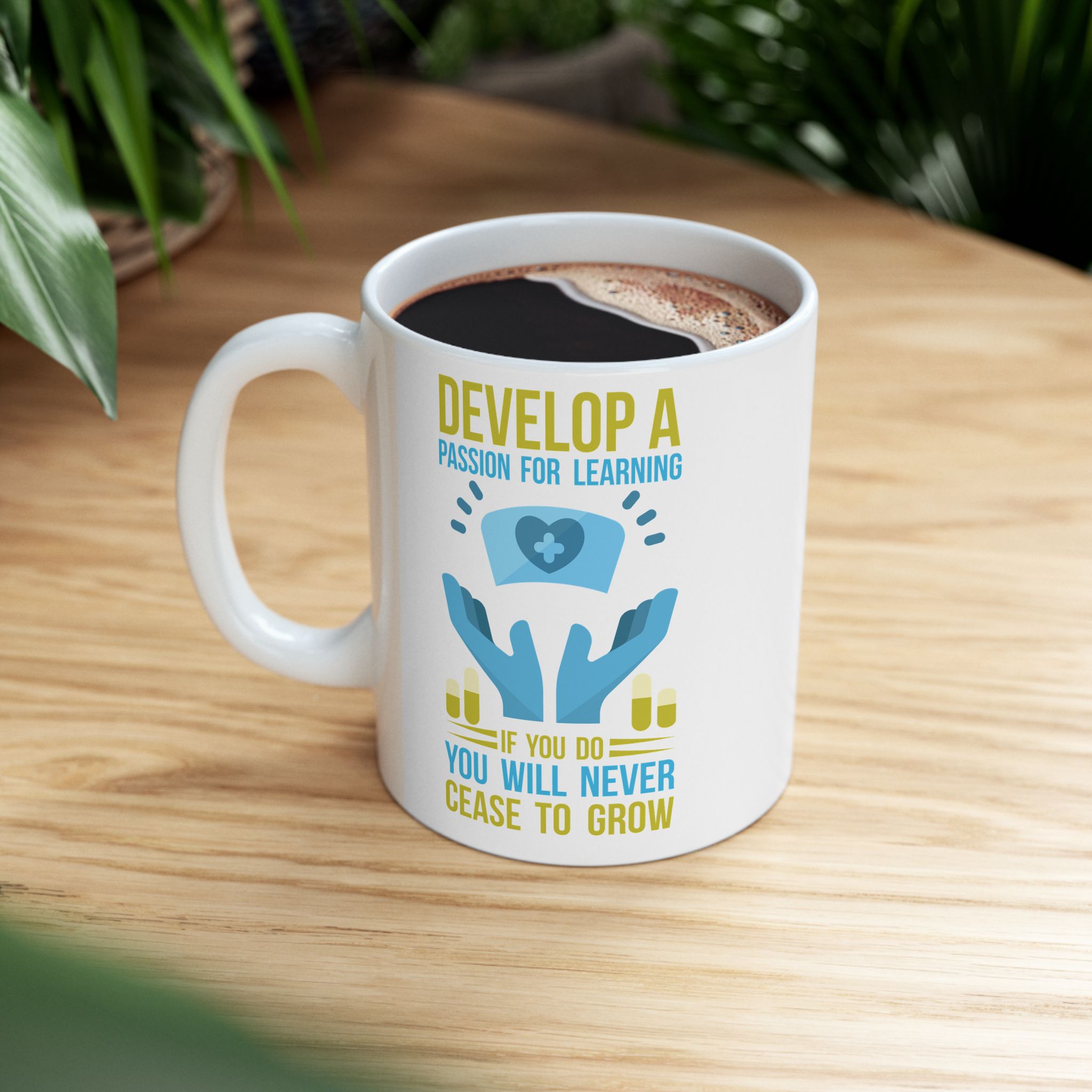 Develop A Passion for Learning - If You Do You Will Never Cease To Grow – Medical Coffee Mug – 11oz/15oz Ceramic Mug - Image 5