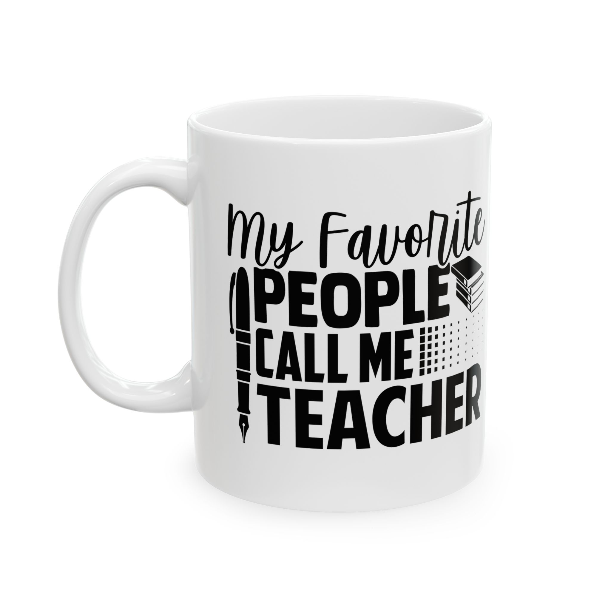 Funny Teacher Coffee Mug – Gift for Teacher – (11oz/15oz) Ceramic Mug - Image 3