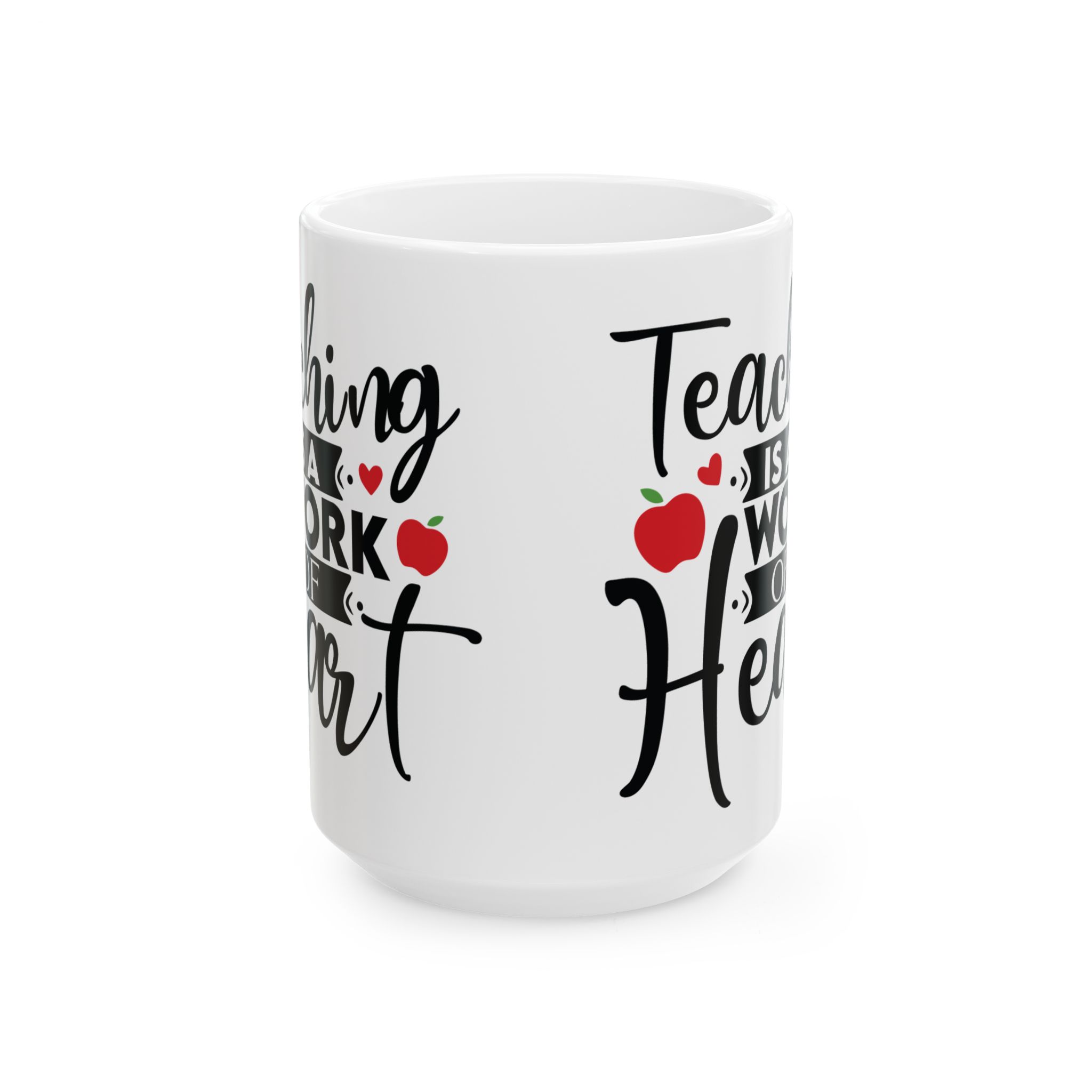 Teacher Appreciation Mug "Teacher Is A Work Of Heart" Ceramic Mug — Coffee Cup (11oz, 15oz) - Image 7