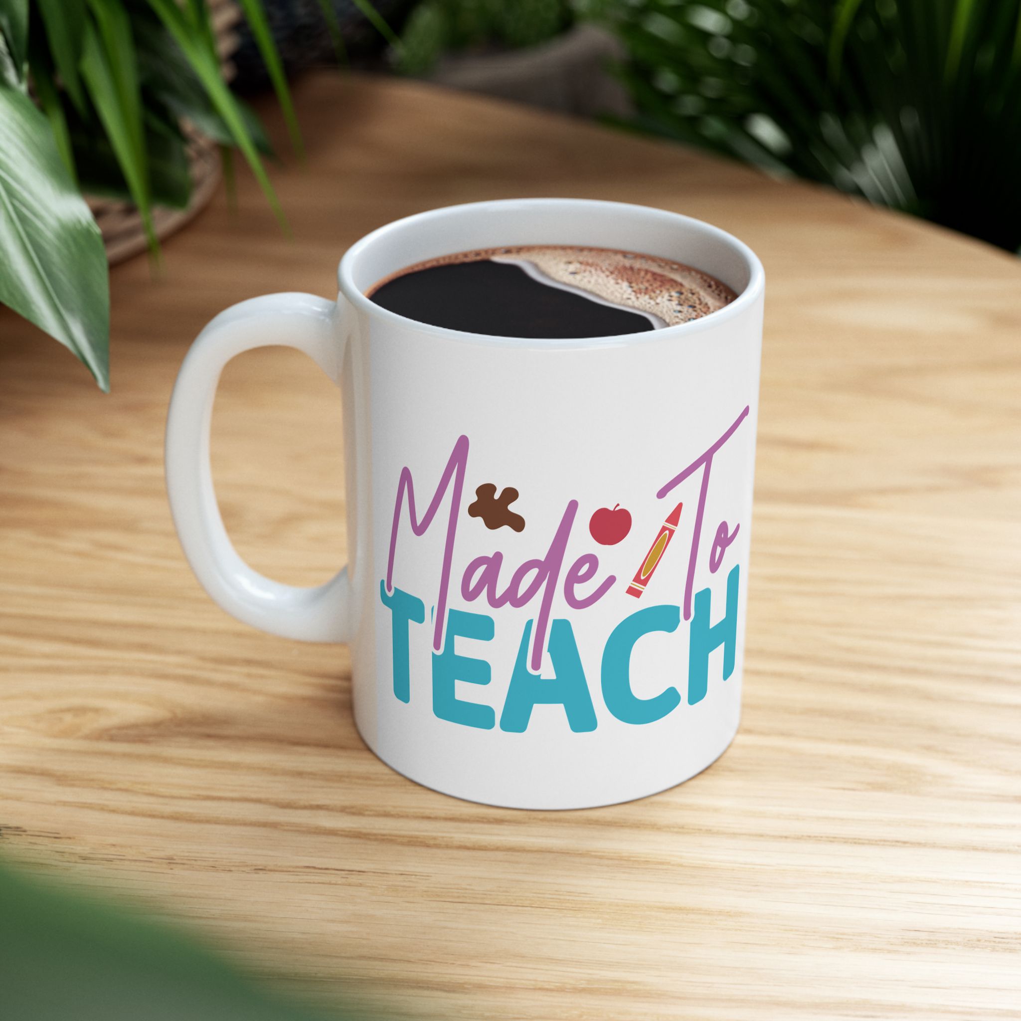 Teacher Appreciation Mug — “Made to Teach” Colorful Ceramic Coffee Cup (11oz, 15oz) - Image 5