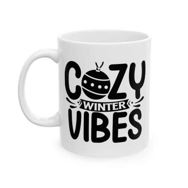 Cozy Winter Vibes Winter Mug – Cozy Winter Coffee Mug – 11oz/15oz Ceramic Mug