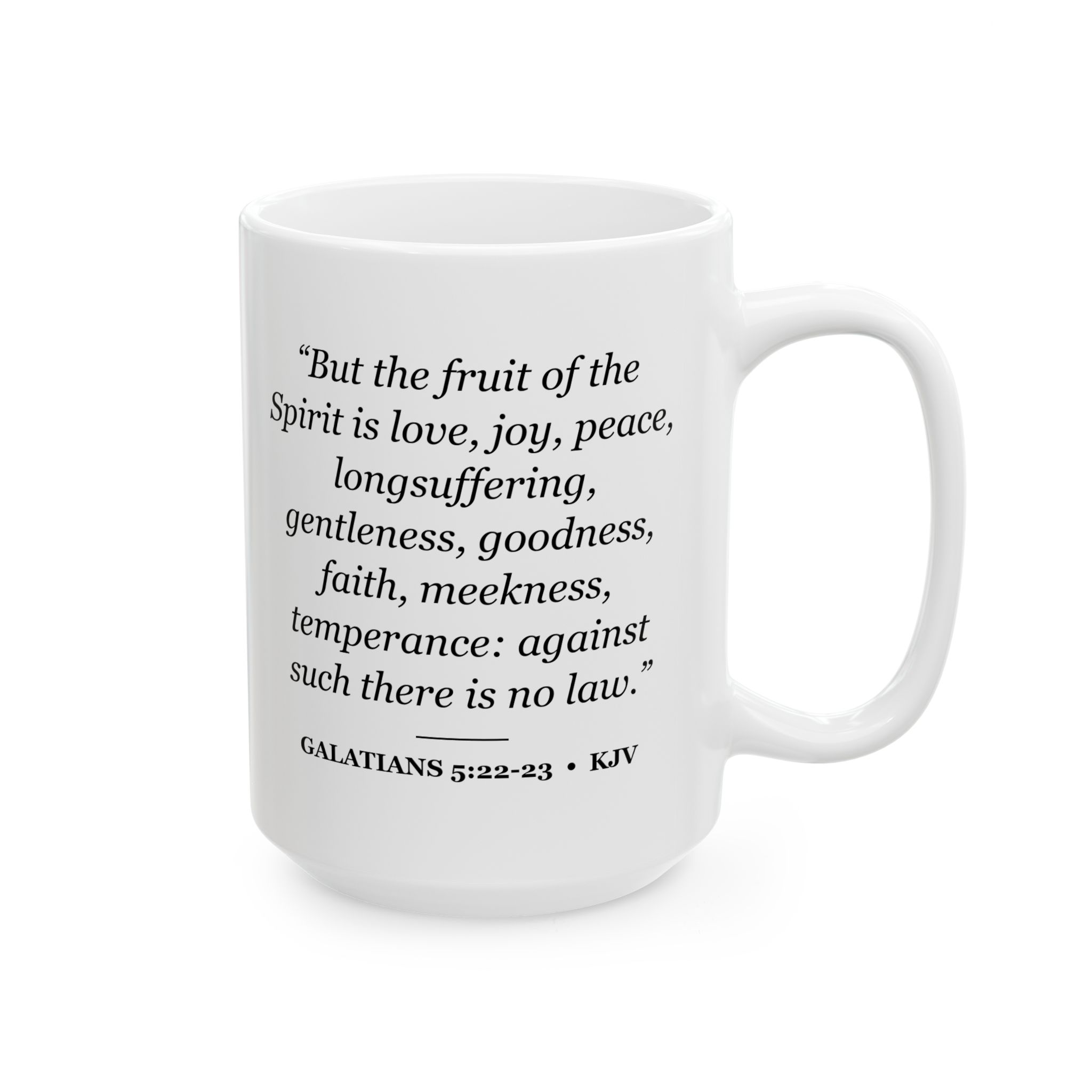 Galatians 5:22-23 Bible Verse Mug – KJV Scripture Coffee Mug – 11oz/15oz Ceramic Mug - Image 8