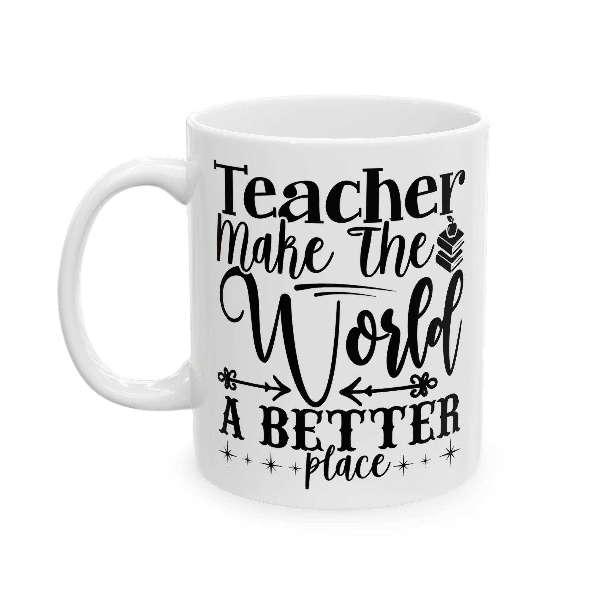 Funny Teacher Coffee Mug – Gift for Teacher – (11oz/15oz) Ceramic Mug - Image 3