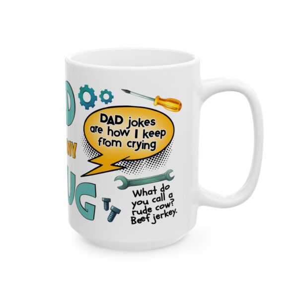13120702972325246299_2048.jpeg Funny Dad Mug 11oz/15oz — 'Dad Jokes Are How I Keep From Crying' Coffee Cup