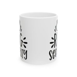 Ring Security Wedding Mug – Wedding Party Coffee Mug – 11oz/15oz Ceramic Mug