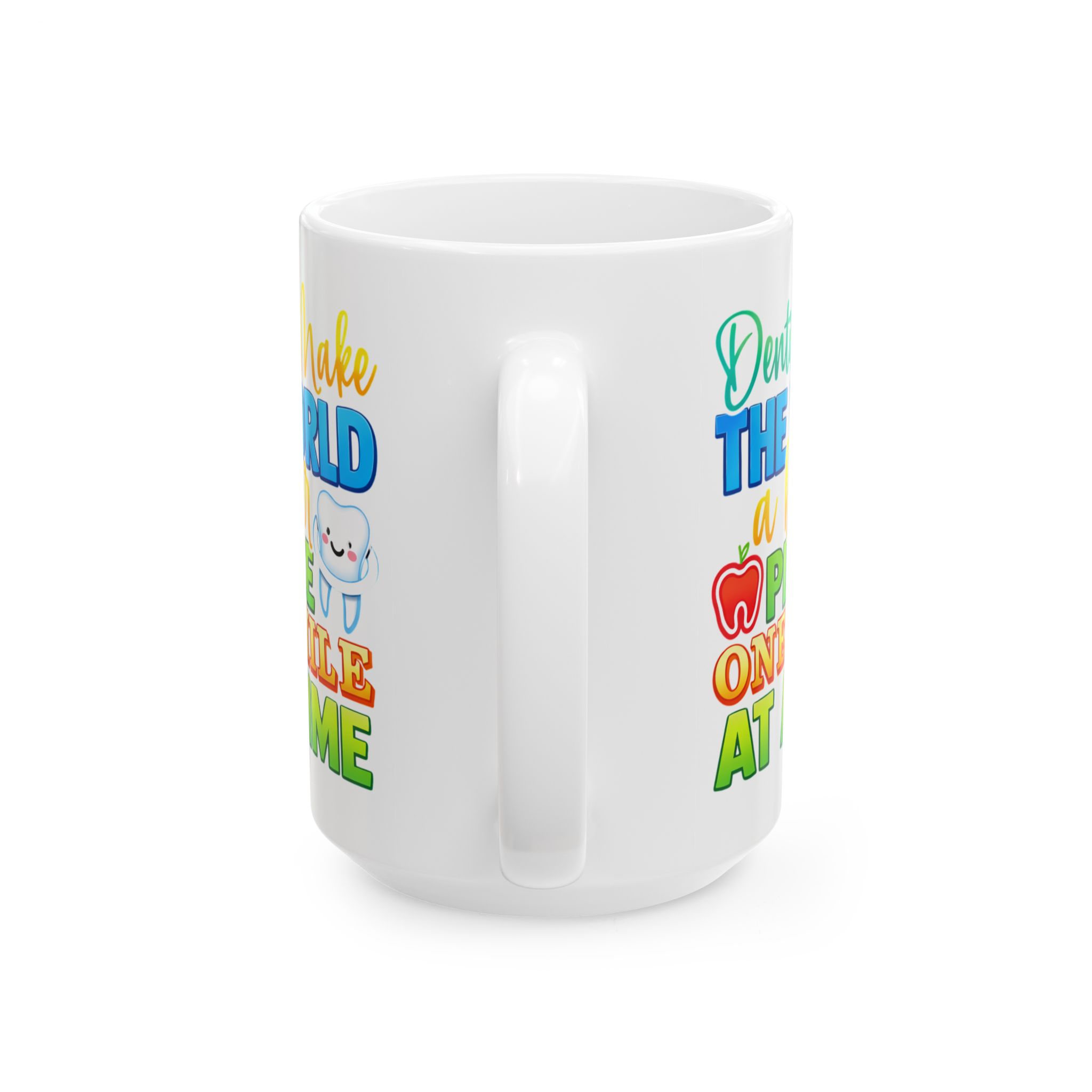 Dentist Coffee Mug — "Dentists Make the World a Better Place One Smile at a Time" Personalized Ceramic Mug - Image 9