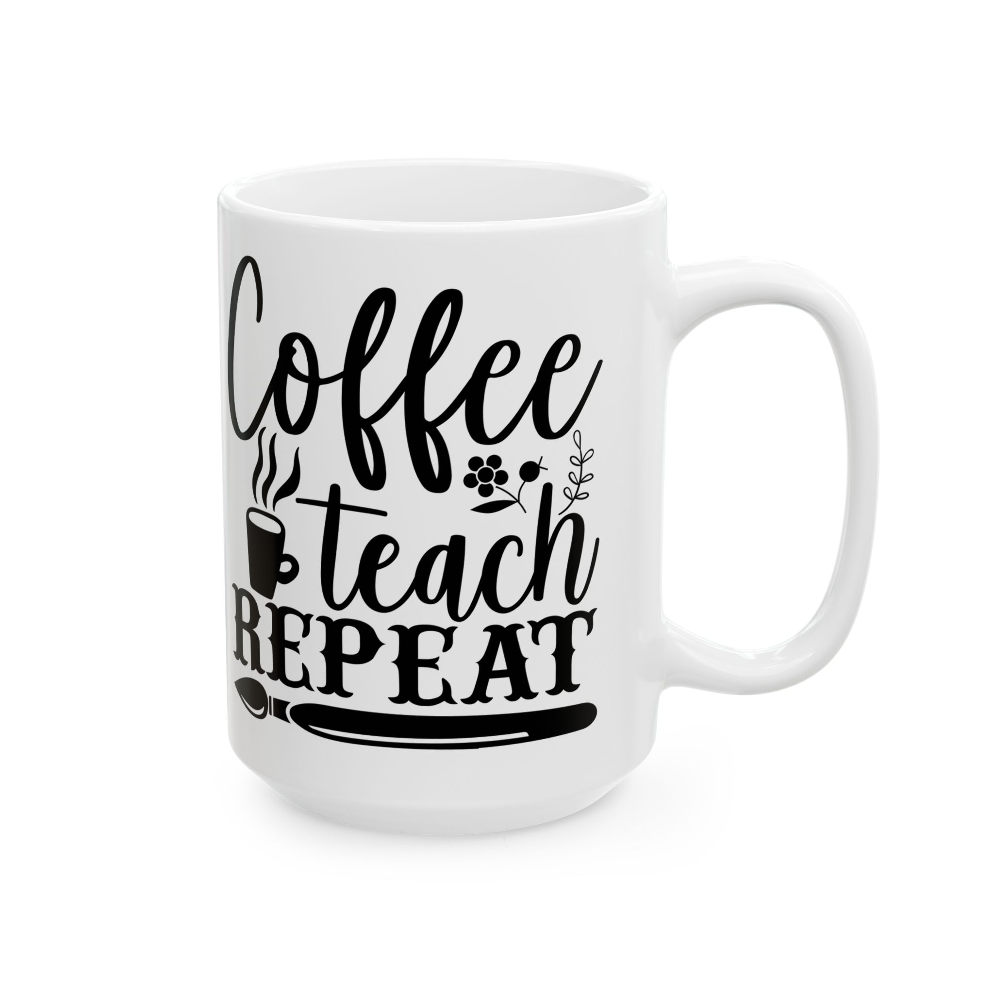 Funny Teacher Coffee Mug – Gift for Teacher – (11oz/15oz) Ceramic Mug - Image 6