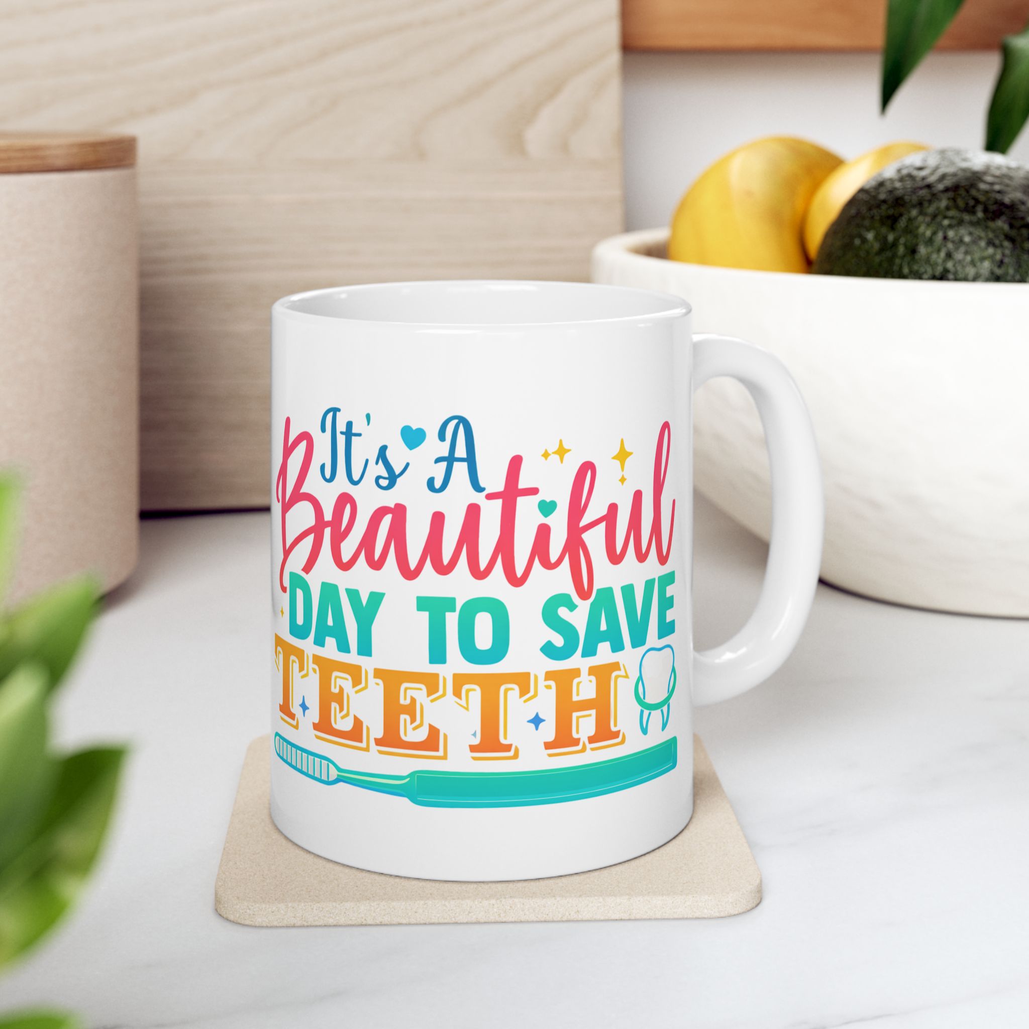 Beautiful Day to Save Teeth Ceramic Mug — Cute Dentist / Dental Hygienist Gift (11oz, 15oz) - Image 4