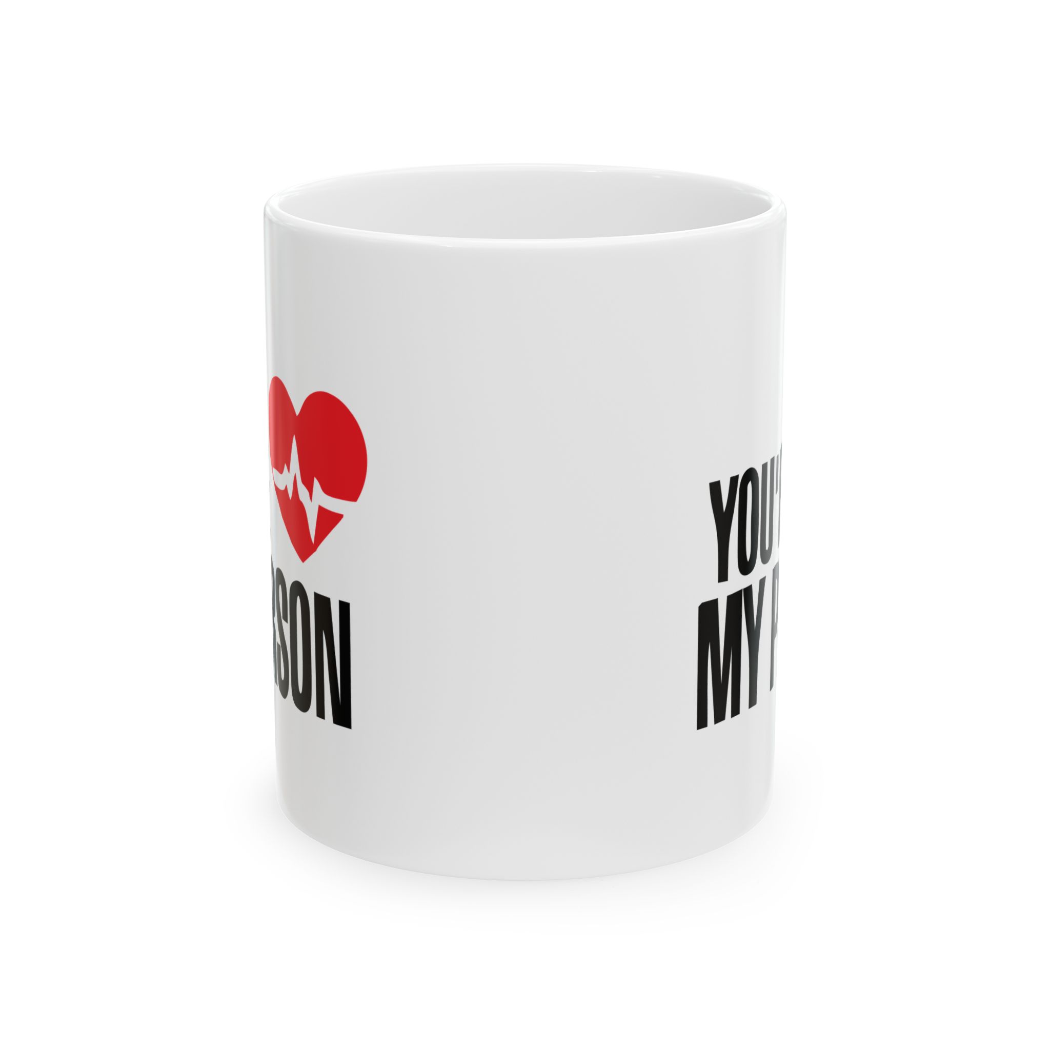 You're My Person – Medical Coffee Mug – 11oz/15oz Ceramic Mug - Image 2