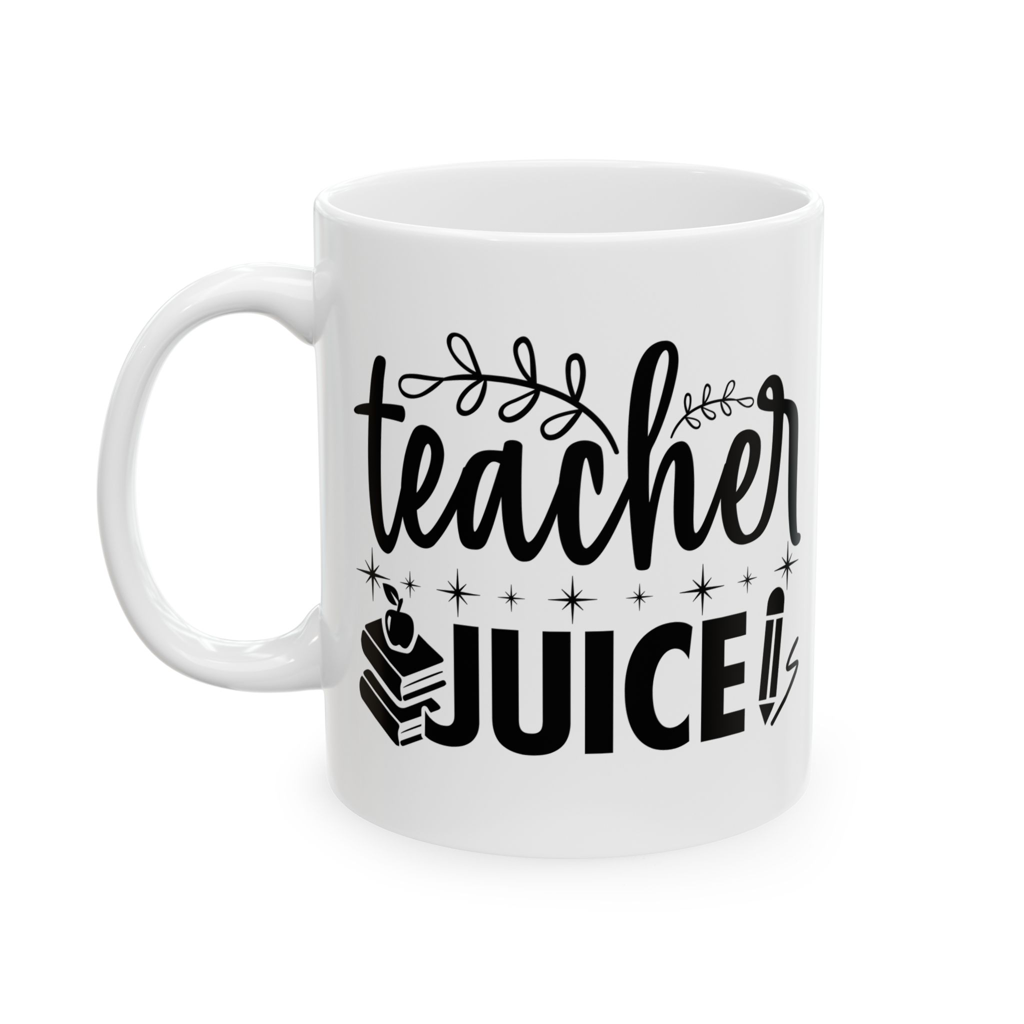 Funny Teacher Coffee Mug – Gift for Teacher – (11oz/15oz) Ceramic Mug - Image 3