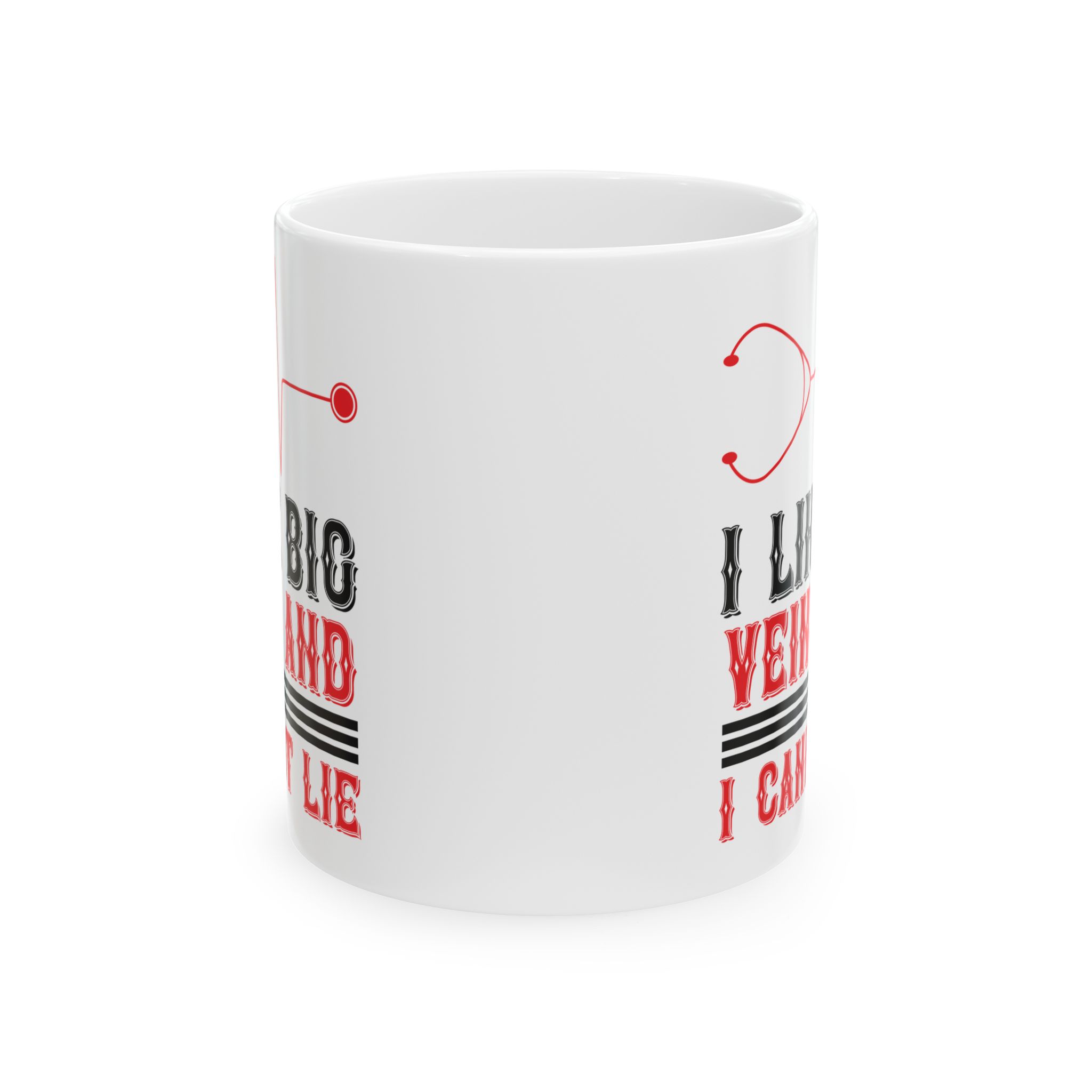 I Live Big Veins And I Cannot Lie – Medical Coffee Mug – 11oz/15oz Ceramic Mug - Image 2