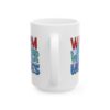 13597930521672998468_2048.jpeg Warm Winter Wishes Colorful Winter Mug – Cozy Winter Coffee Mug – 11oz/15oz Ceramic Mug