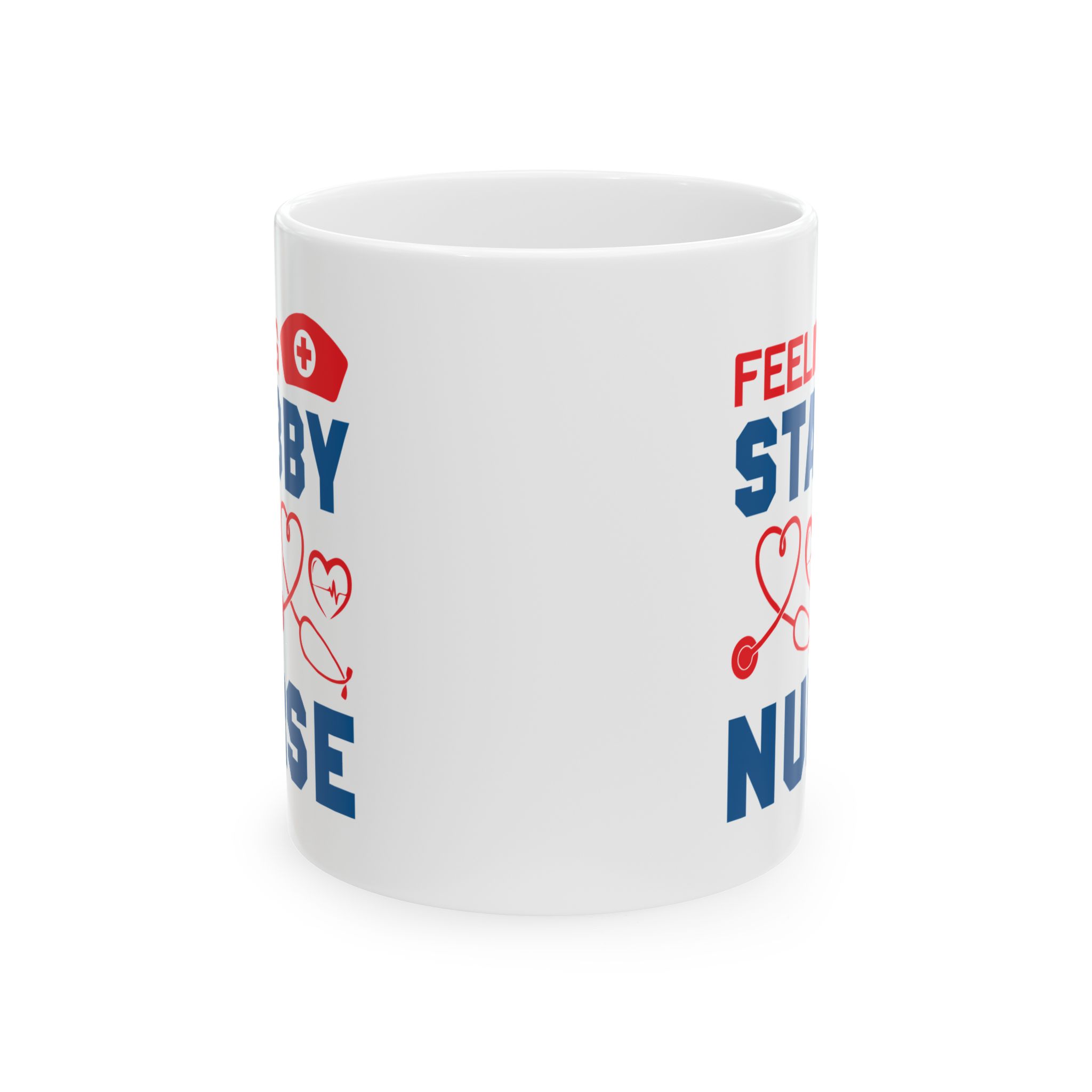Feeling Stabby Nurse – Medical Coffee Mug – 11oz/15oz Ceramic Mug - Image 2