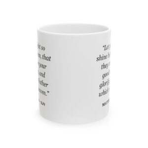 Matthew 5:16 Bible Verse Mug – KJV Scripture Coffee Mug – 11oz/15oz Ceramic Mug