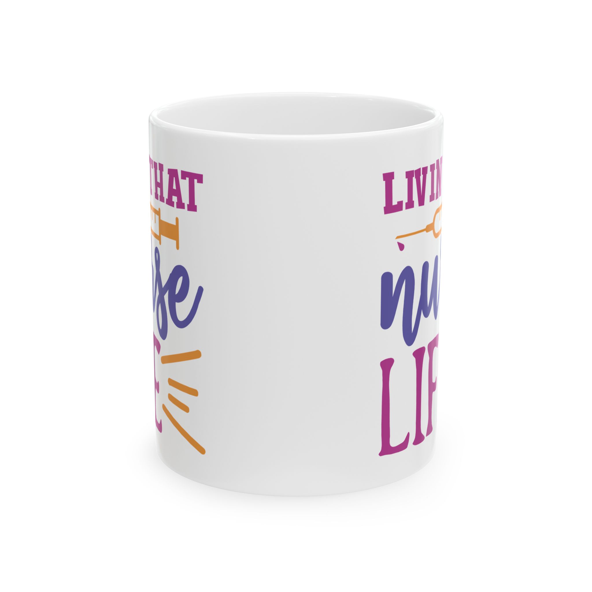 Livin That Nurse Life – Medical Coffee Mug – 11oz/15oz Ceramic Mug - Image 2