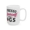 13790719776988391306_2048.jpeg Espresso Yourself with Dogs Dog Lover Mug – Dog Mom Dog Dad Coffee Mug – 11oz/15oz Ceramic Mug