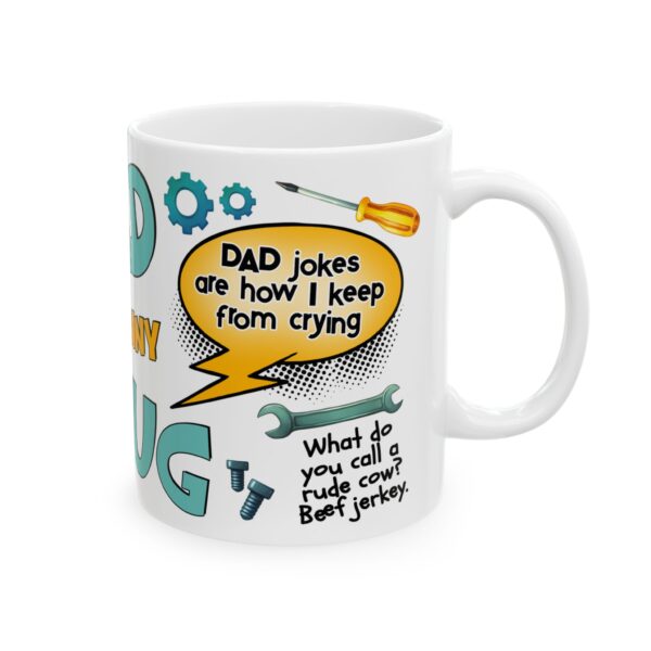 13810120822136193063_2048.jpeg Funny Dad Mug 11oz/15oz — 'Dad Jokes Are How I Keep From Crying' Coffee Cup