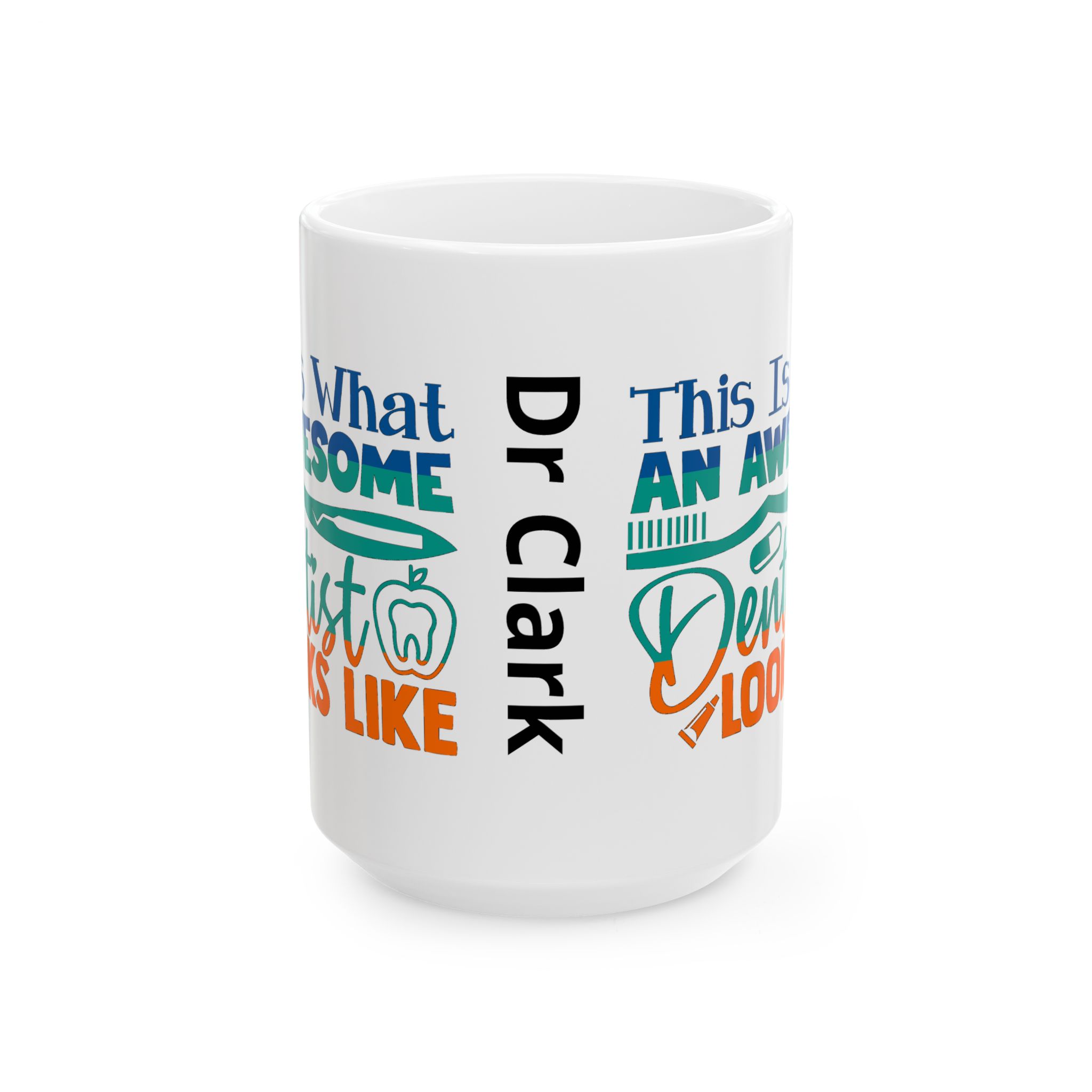 Dentist Ceramic Mug – “This Is What An Awesome Dentist Looks Like” - Image 6
