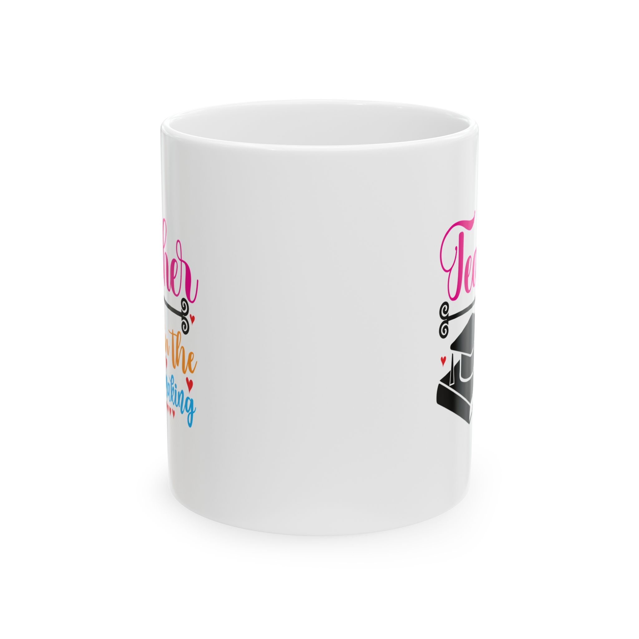 Funny Teacher Coffee Mug – Gift for Teacher – (11oz/15oz) Ceramic Mug - Image 2