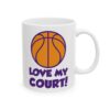 Love My Court Basketball Mug – Basketball Fan Coffee Mug – 11oz/15oz Ceramic Mug