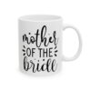 Mother of the Bride Wedding Mug – Wedding Party Coffee Mug – 11oz/15oz Ceramic Mug