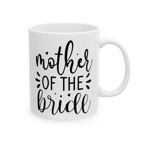 Mother of the Bride Wedding Mug – Wedding Party Coffee Mug – 11oz/15oz Ceramic Mug