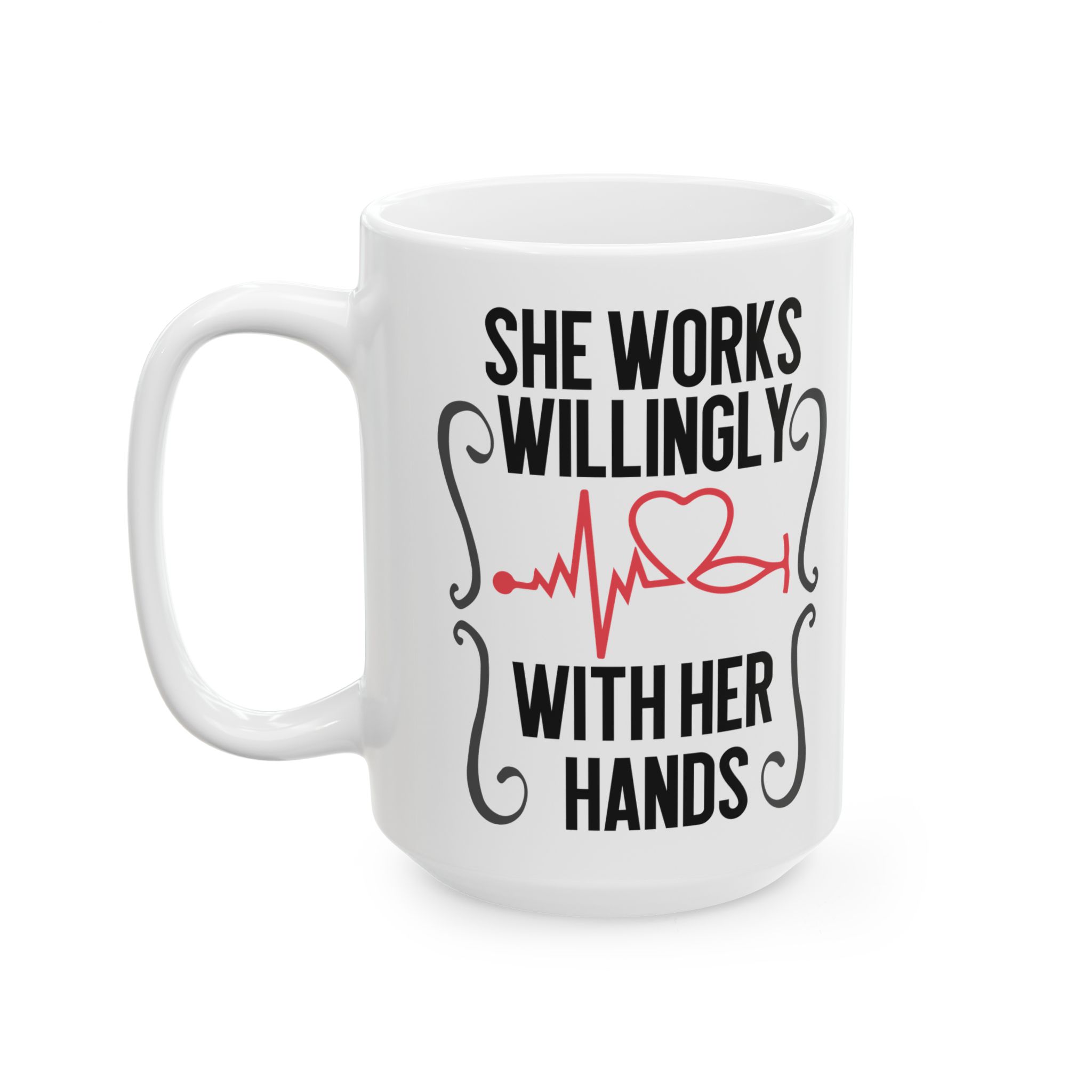 She Works Willingly With Her Hands– Medical Coffee Mug – 11oz/15oz Ceramic Mug - Image 8