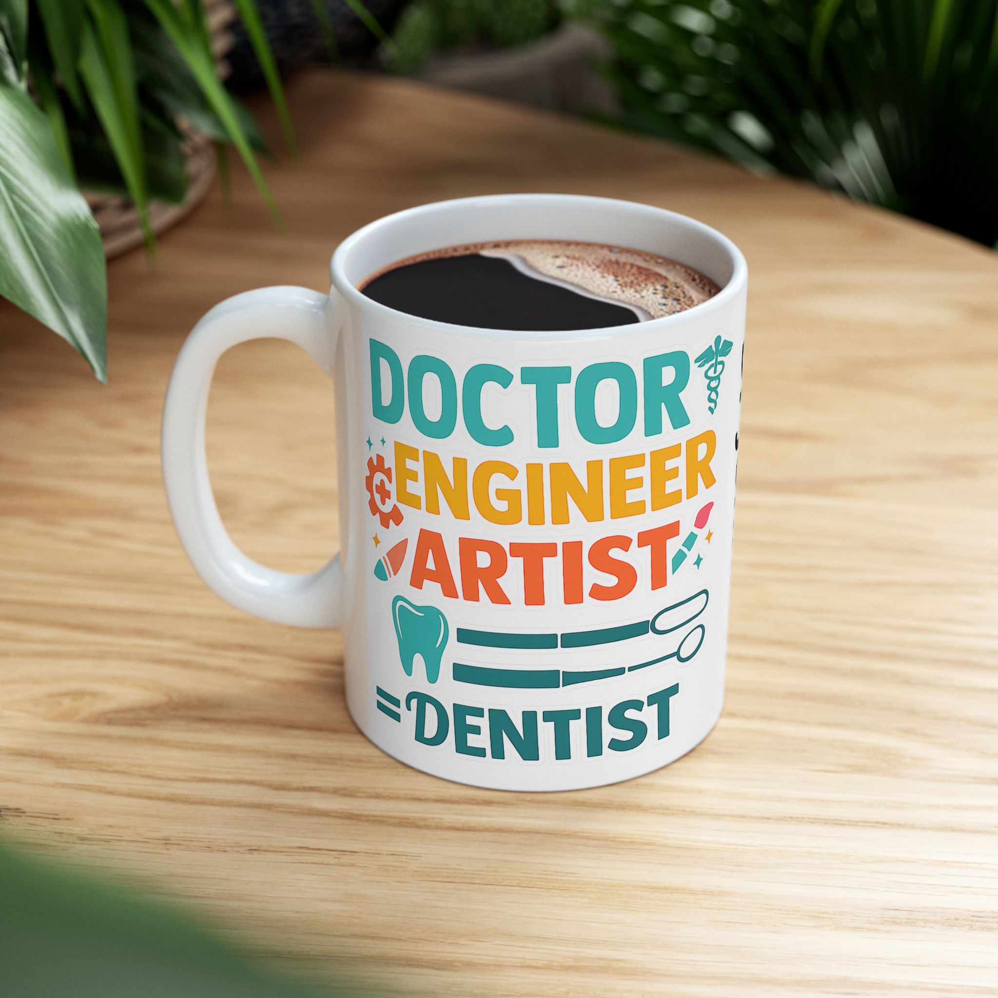 Dentist Personalized Ceramic Mug — 'Doctor Engineer Artist = Dentist' Custom Name Coffee Cup (11oz/15oz) - Image 5