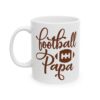Football Papa Football Mug – Football Fan Coffee Mug – 11oz/15oz Ceramic Mug