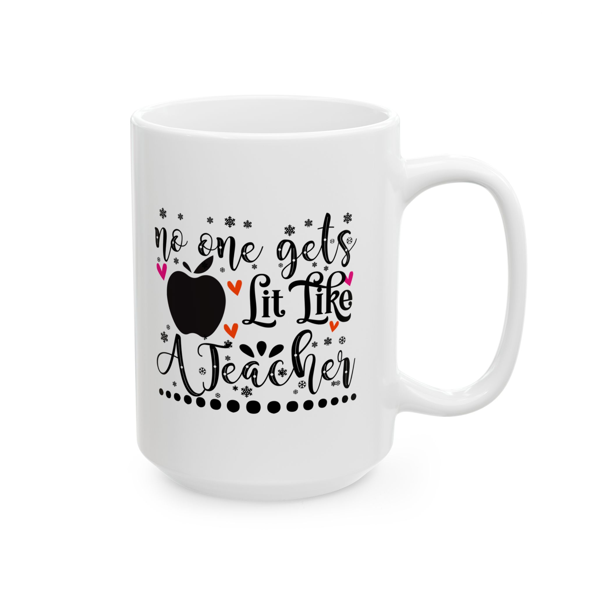 Funny Teacher Coffee Mug – Gift for Teacher – (11oz/15oz) Ceramic Mug - Image 6