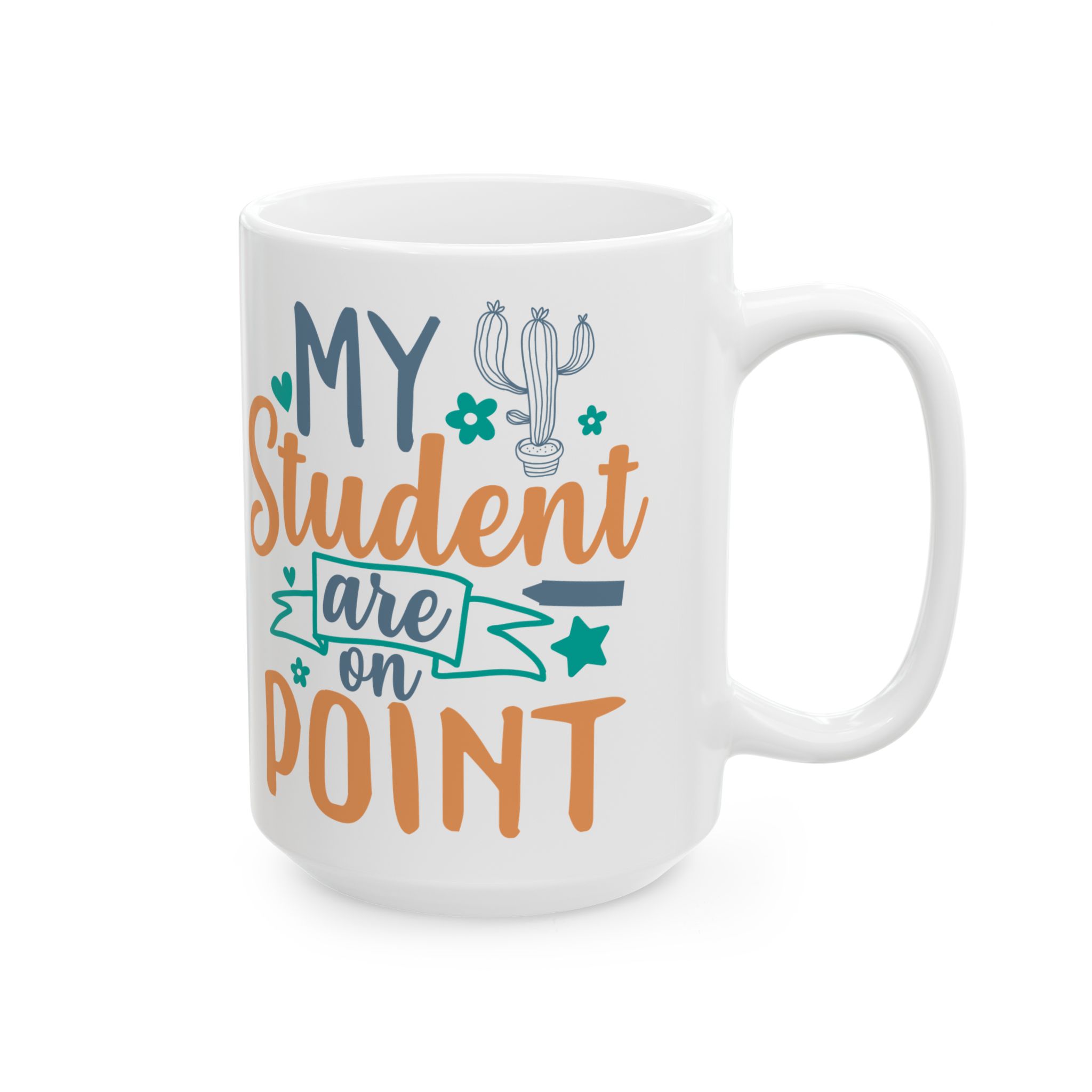 Teacher Appreciation Mug — “My Student Are On Point” Funny Graduation Coffee Cup - Image 6