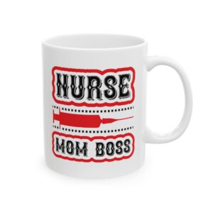 Nurse Mom Boss – Medical Coffee Mug – 11oz/15oz Ceramic Mug