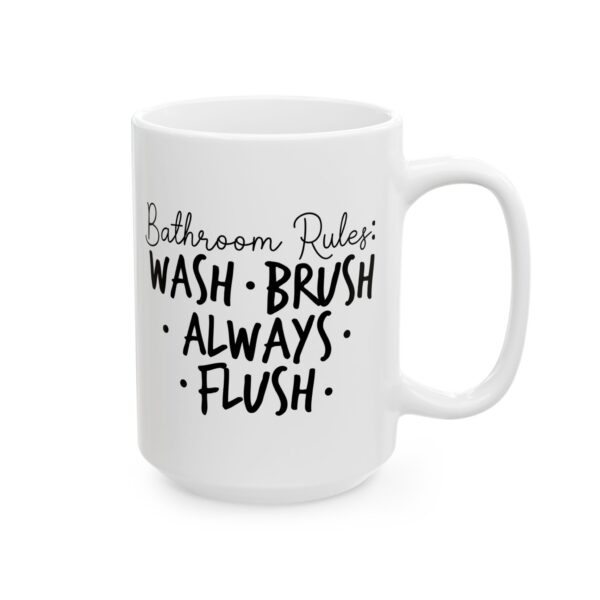 14352296836943409466_2048-1.jpeg Bathroom Rules Wash Brush Always Flush Mug – Funny Gift Coffee Mug – 11oz/15oz Ceramic Mug