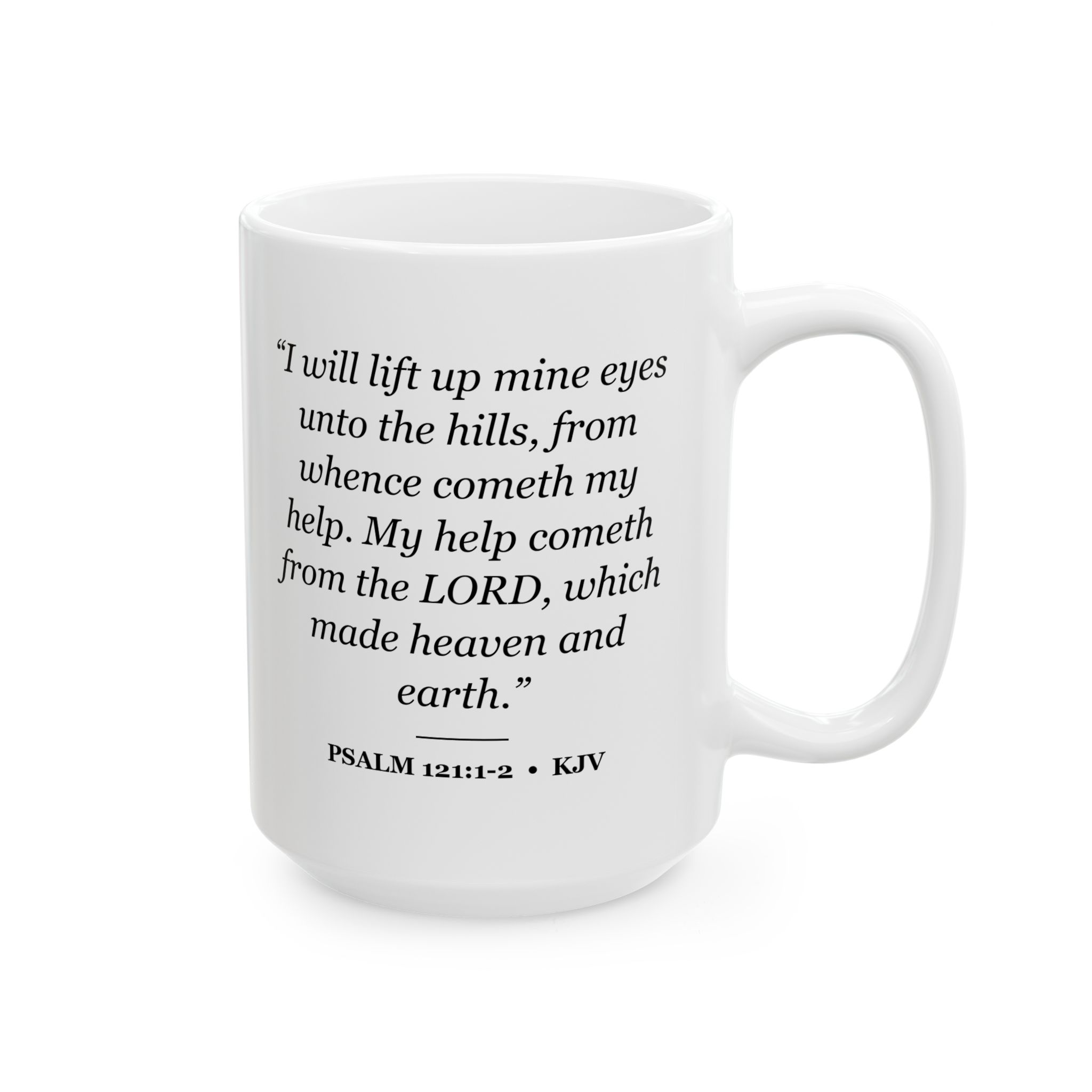 Psalm 121:1-2 Bible Verse Mug – KJV Scripture Coffee Mug – 11oz/15oz Ceramic Mug - Image 8