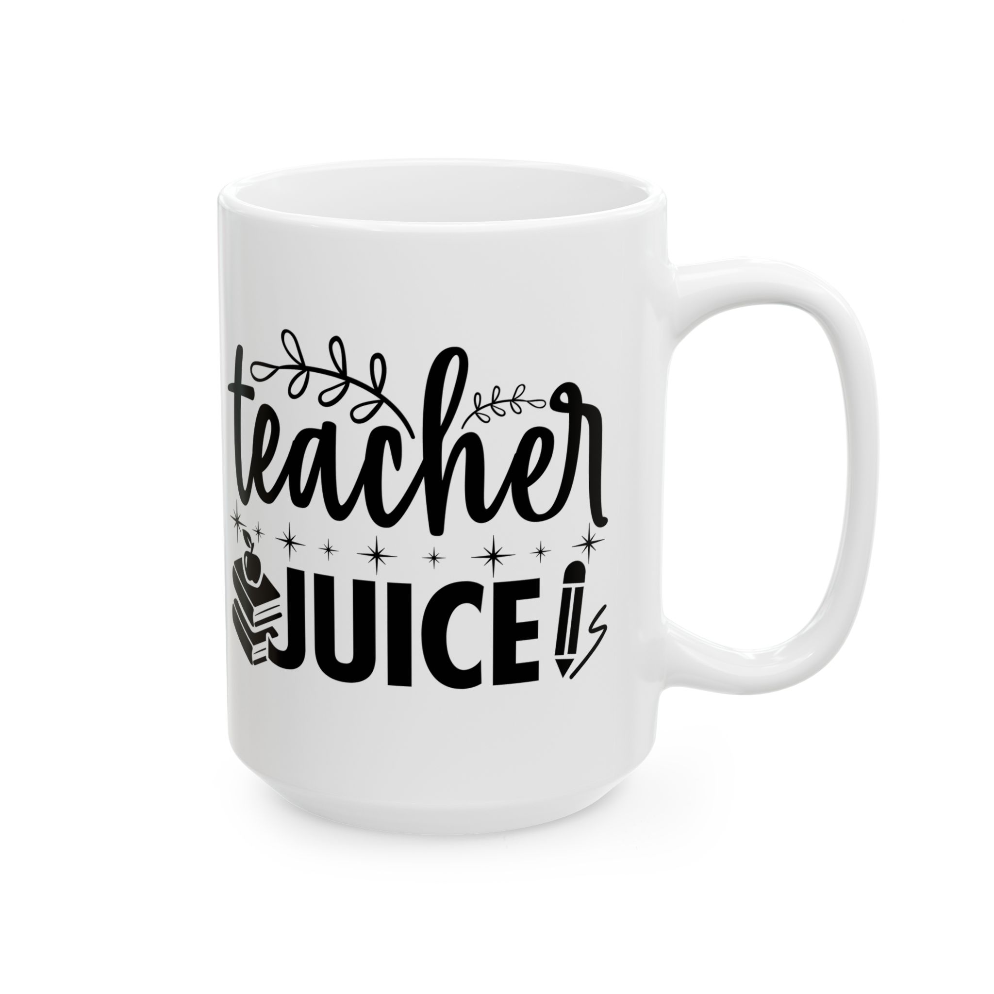 Funny Teacher Coffee Mug – Gift for Teacher – (11oz/15oz) Ceramic Mug - Image 6
