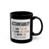 Accountability Take the Hit Learn the Lesson Move On Mug – Funny Gift Coffee Mug – 11oz/15oz Ceramic Mug