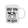 14514841982488008322_2048.jpeg Holy Cow I'm Cute Baby Mug – New Parent Gift Coffee Mug – 11oz/15oz Ceramic Mug