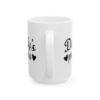 14518979015605589267_2048-1.jpeg Daddy's Princess Daddy's Girl Mug – Father's Day Gift Coffee Mug – 11oz/15oz Ceramic Mug