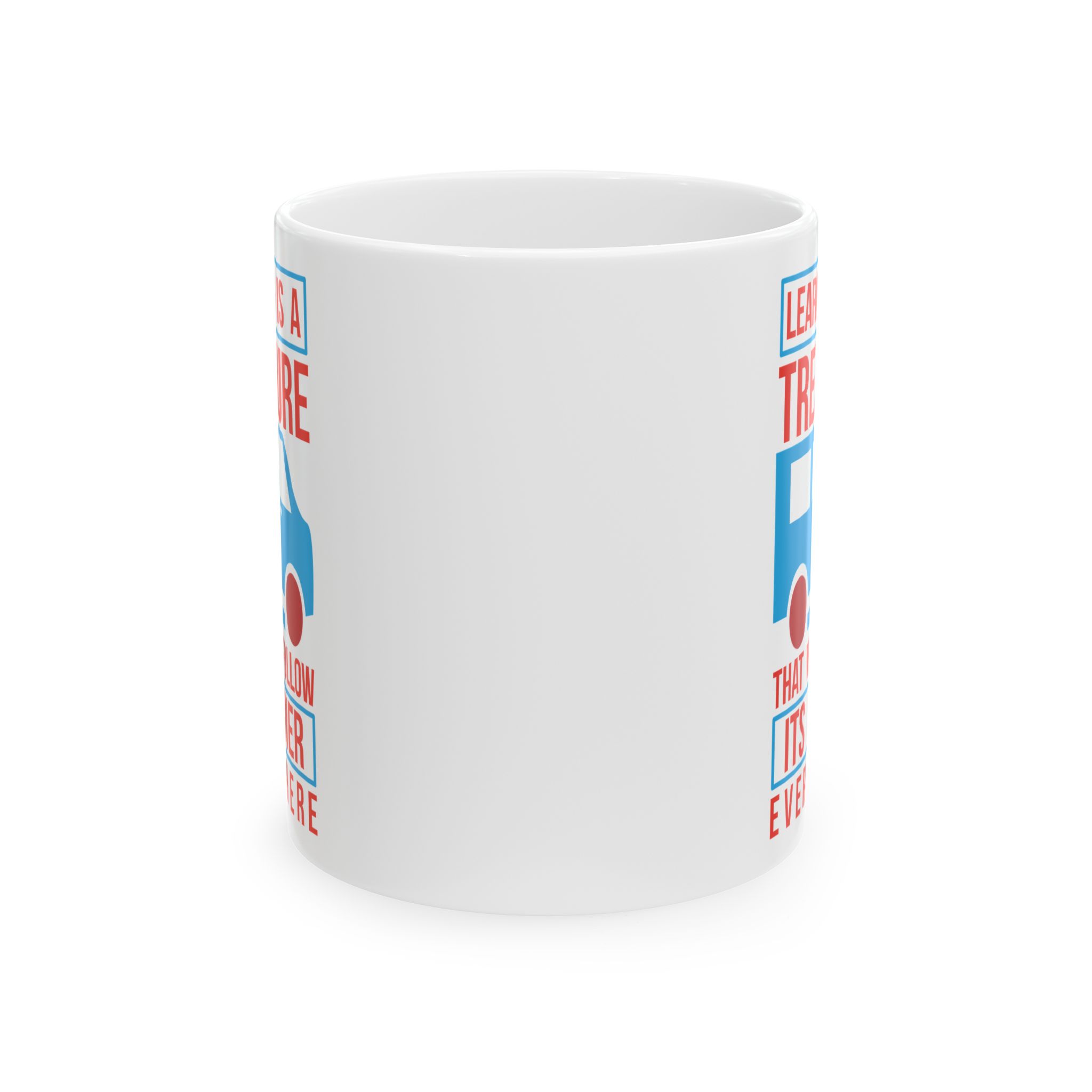 Learning Is A Treasure That Will Follow Its Owner Everywhere – Medical Coffee Mug – 11oz/15oz Ceramic Mug - Image 2