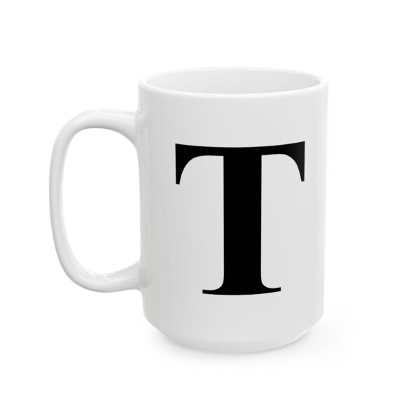 14761231817127376197_2048.jpeg Letter T Monogram Mug – Initial Alphabet Coffee Mug – 11oz/15oz Ceramic Mug