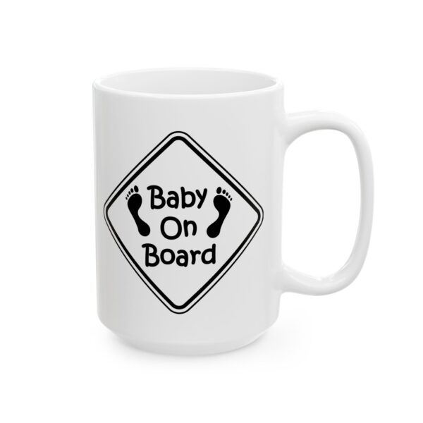 14786511263047349592_2048-1.jpeg Baby on Board Baby Mug – New Parent Gift Coffee Mug – 11oz/15oz Ceramic Mug