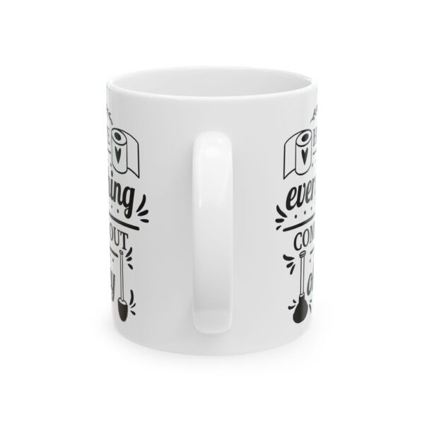 1478796415061073988_2048.jpeg Hope Everything Comes Out Okay Bathroom Humor Mug – Funny Gift Coffee Mug – 11oz/15oz Ceramic Mug