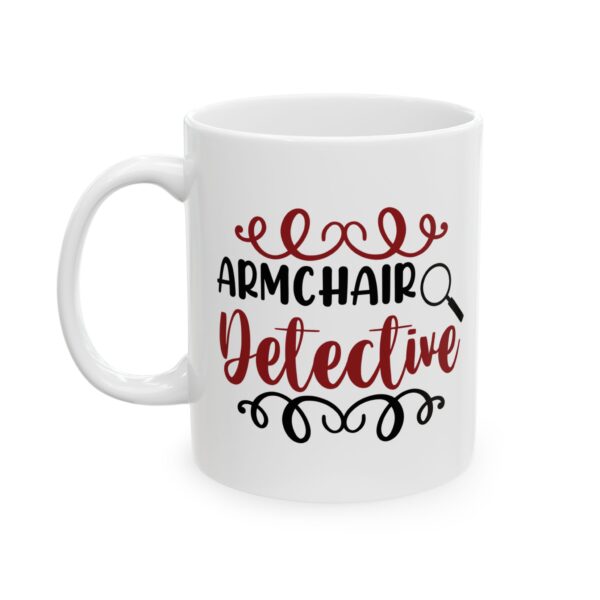 14797680106075883781_2048-1.jpeg Armchair Detective Mug — Funny Mystery Lover Coffee Cup – 11oz/15oz Ceramic Mug
