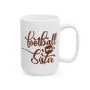 Football Sister Football Mug – Football Fan Coffee Mug – 11oz/15oz Ceramic Mug