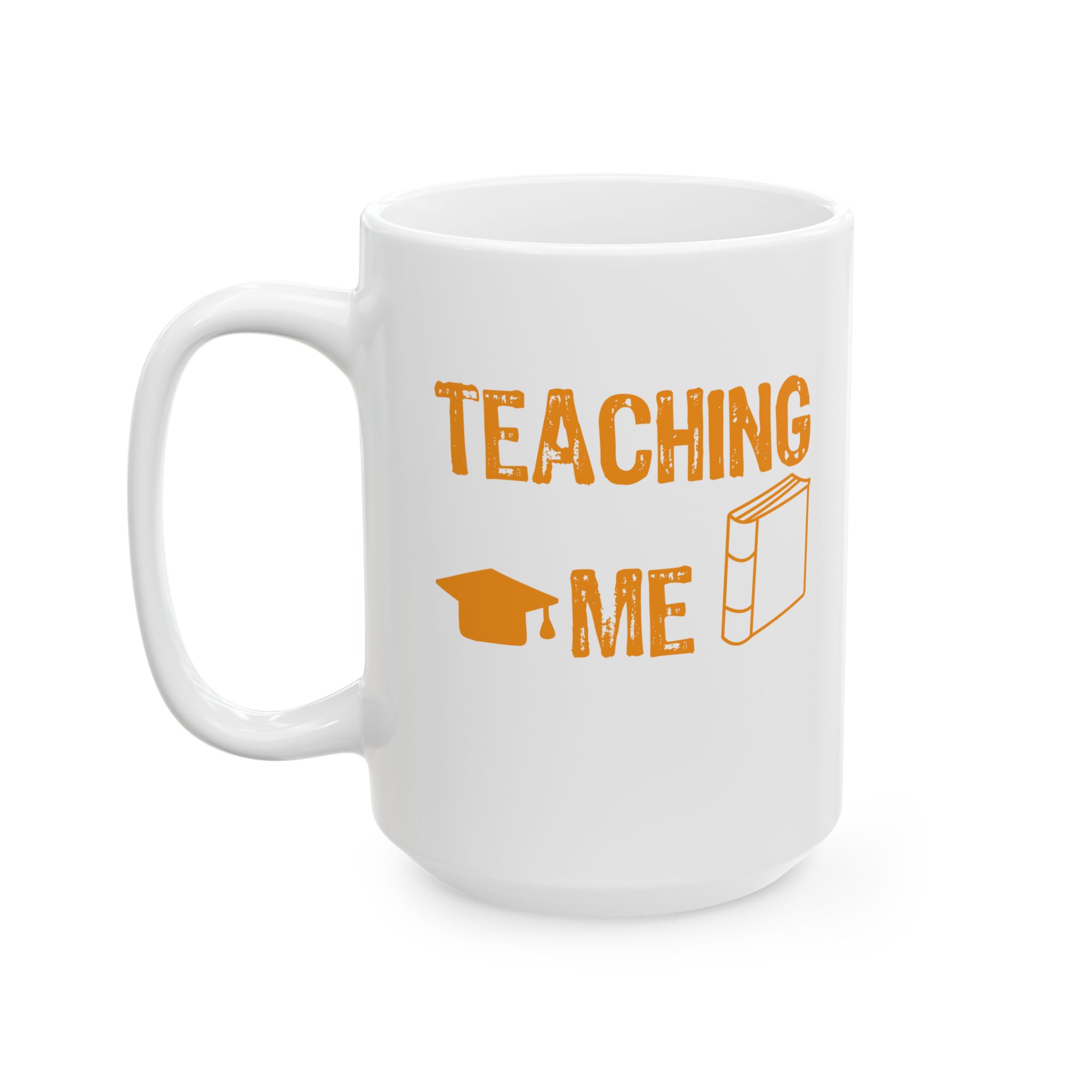 Funny Teacher Coffee Mug – Gift for Teacher – (11oz/15oz) Ceramic Mug - Image 8