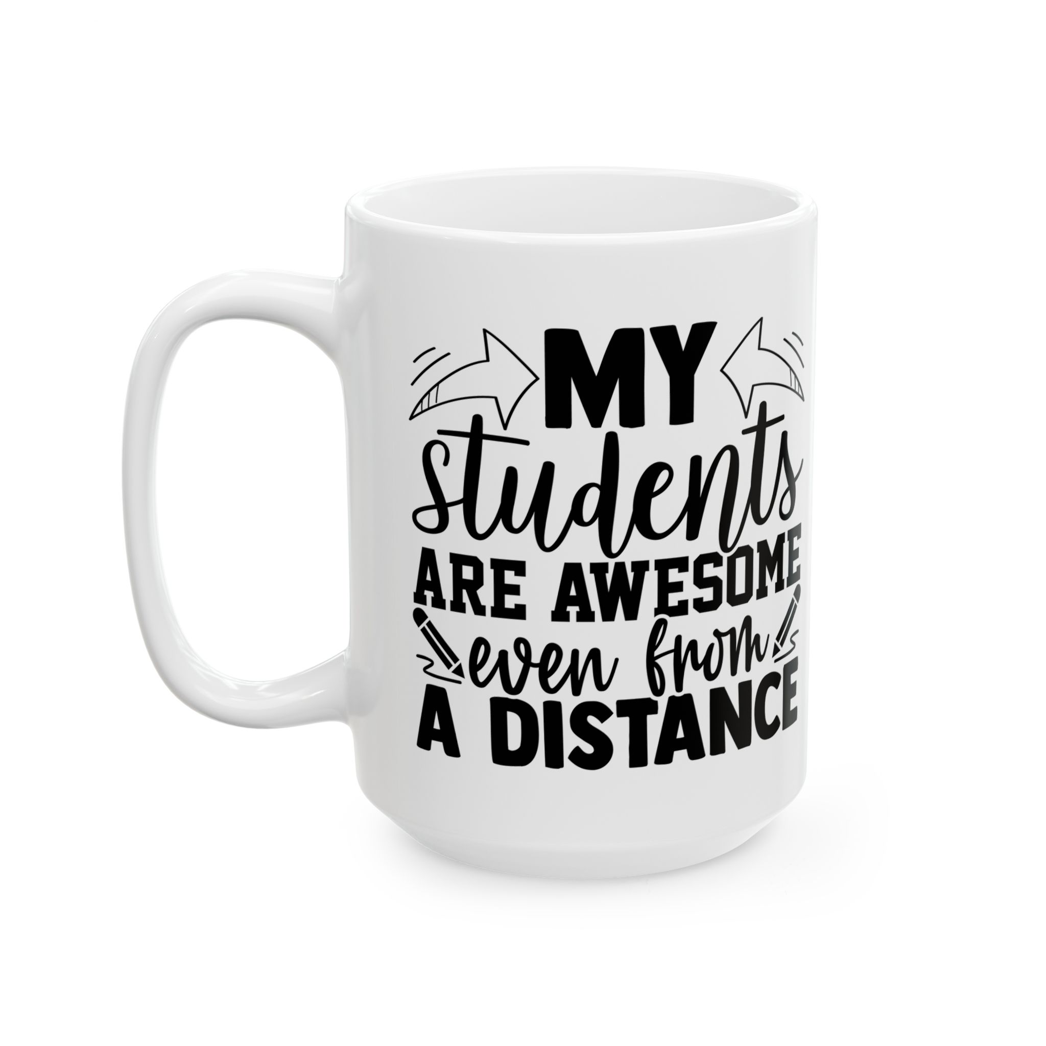 Funny Teacher Coffee Mug – Gift for Teacher – (11oz/15oz) Ceramic Mug - Image 8