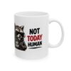 15034281342830298080_2048.jpeg Not Today Raccoon Mug — Funny "Not Today" Coffee Cup for Lazy Mornings – 11oz/15oz Ceramic Mug