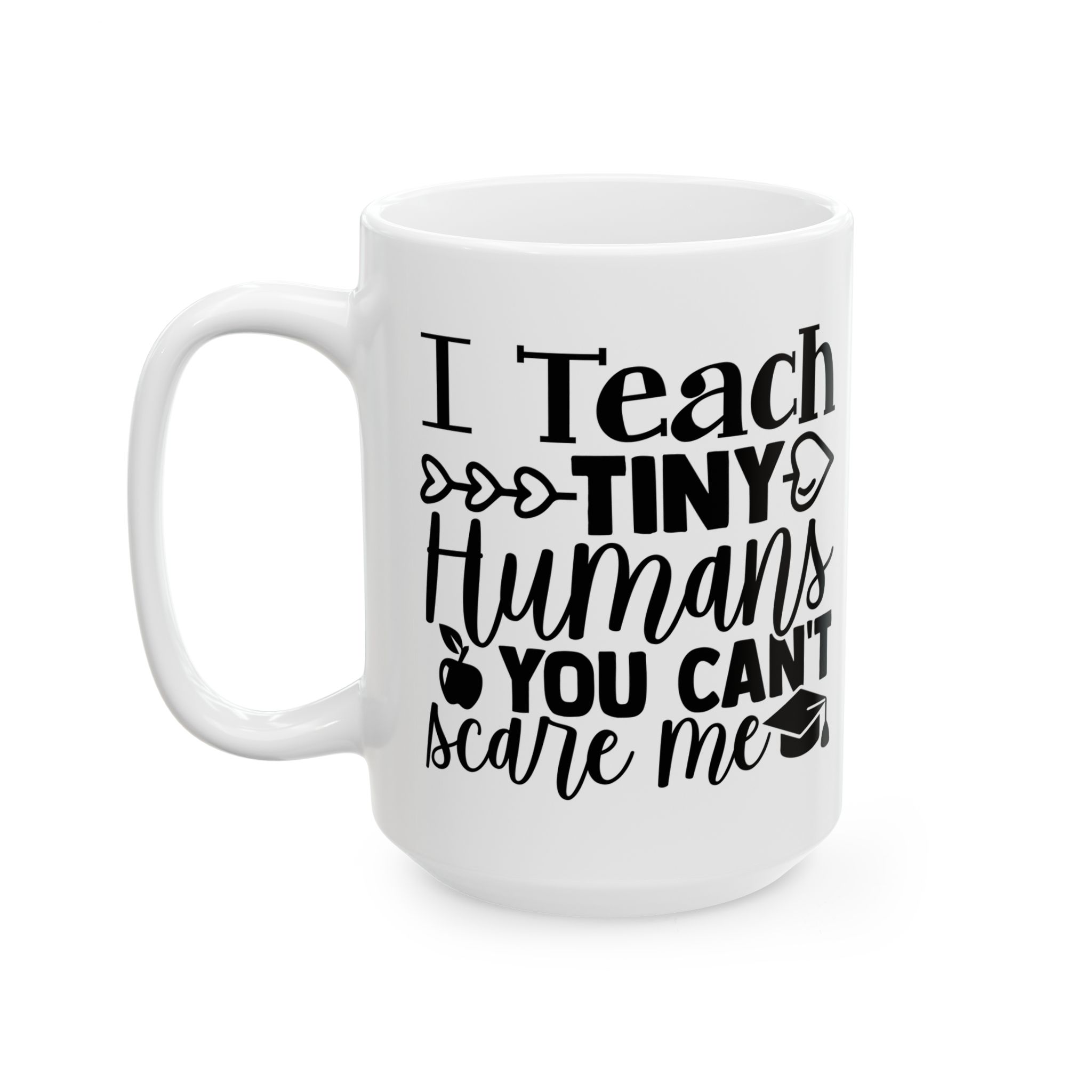 Funny Teacher Coffee Mug – Gift for Teacher – (11oz/15oz) Ceramic Mug - Image 8