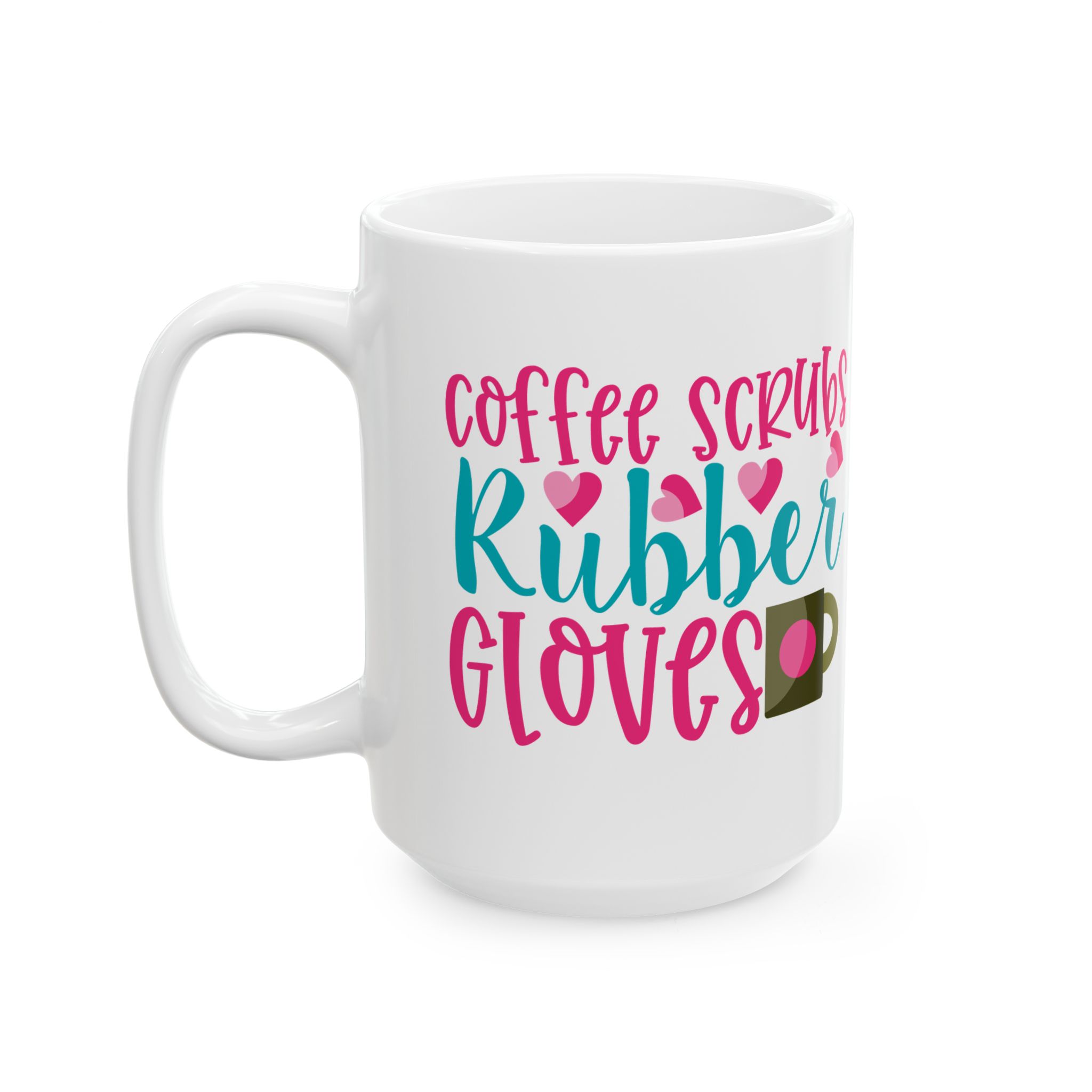 Coffee Scrubs Rubber Gloves – Medical Coffee Mug – 11oz/15oz Ceramic Mug - Image 8