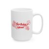 Birthday Squad Birthday Mug – Birthday Gift Coffee Mug – 11oz/15oz Ceramic Mug